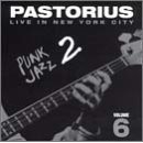 Live in New York City, Vol. 6: Punk Jazz 2